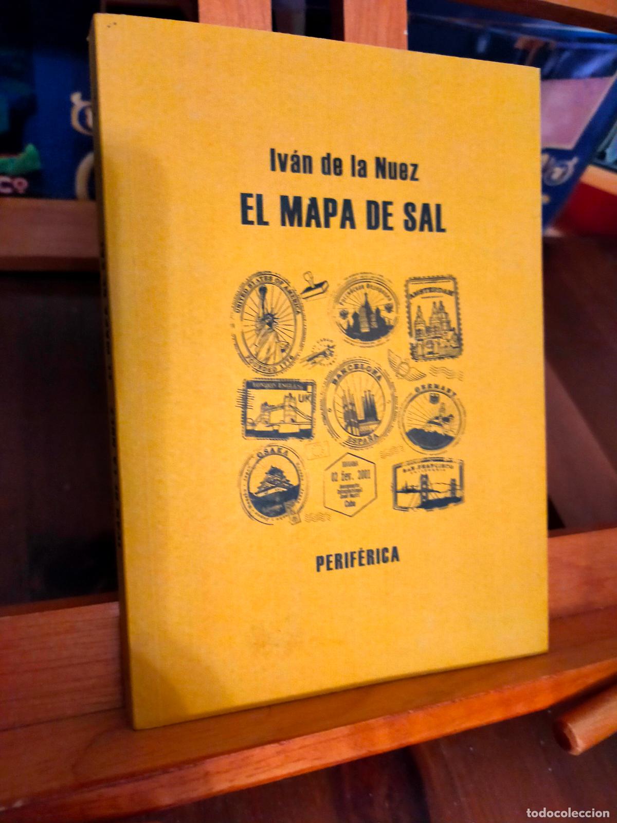 Libros de segunda mano: EL MAPA DE SAL. IV&Aacute;N DE LA NUEZ. EDITORIAL PERIF&Eacute;RICA - Foto 1
