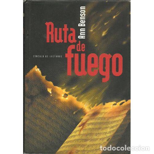 Second hand books: Ruta de Fuego - Ann Benson - Circulo de Lectores