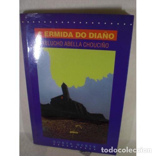 Livros em segunda m&atilde;o: A Ermida Do Dia&ntilde;o - Abella Chouci&ntilde;o, Xelucho - Editorial Galaxia - Costa Oeste, N&ordm; 19