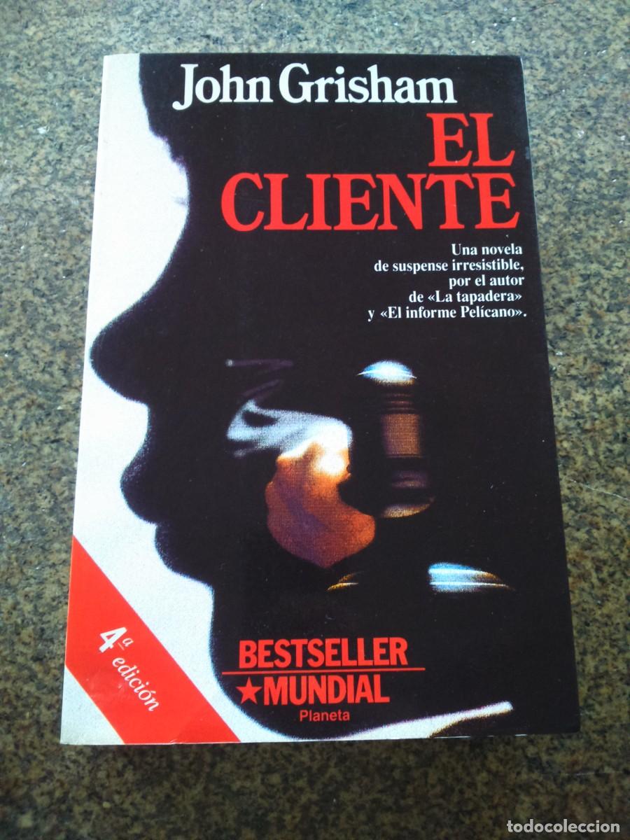 Libros de segunda mano: EL CLIENTE -- JOHN GRISHAM -- PLANETA -- - Foto 1