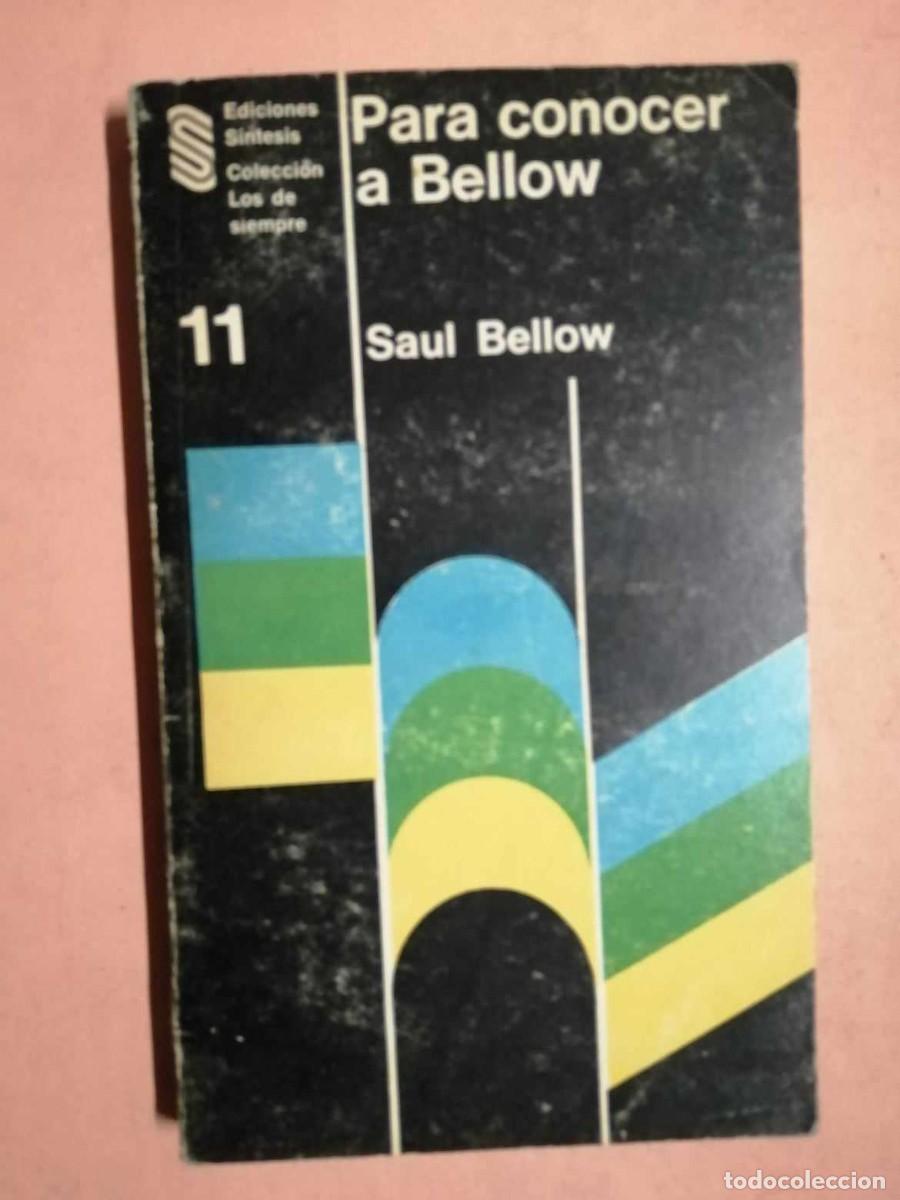 Libros de segunda mano: PARA CONOCER A BELLOW (SAUL BELLOW) - Foto 1
