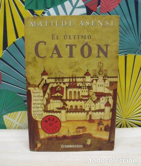 Libros de segunda mano: Libro El &uacute;ltimo Cat&oacute;n - Matilde Asensi - Foto 1