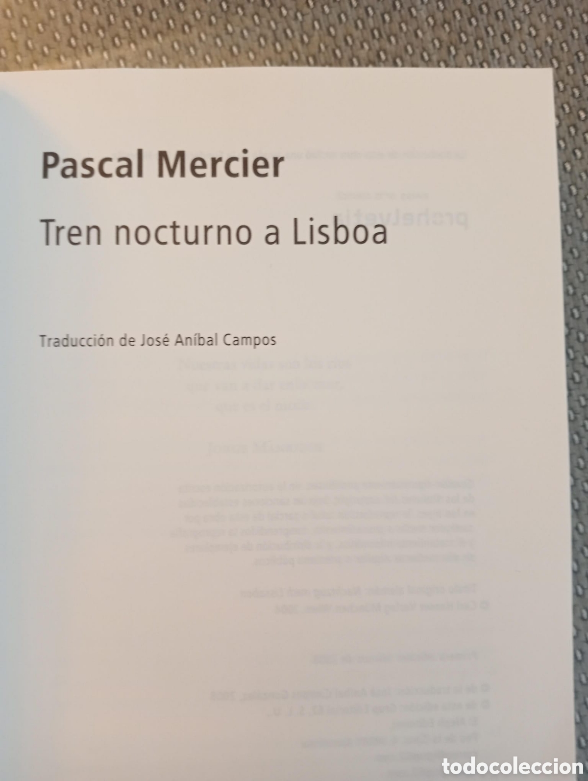 Libros de segunda mano: TREN NOCTURNO A LISBOA / PASCAL MERCIER - Foto 2