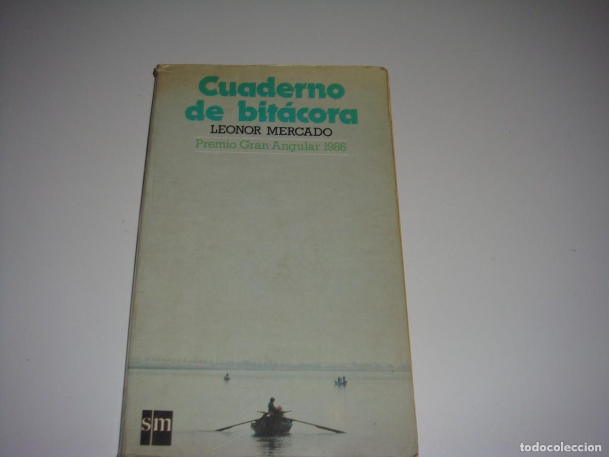 Libros de segunda mano: CUADERNO DE BITACORA LEONOR MERCADO - Foto 1