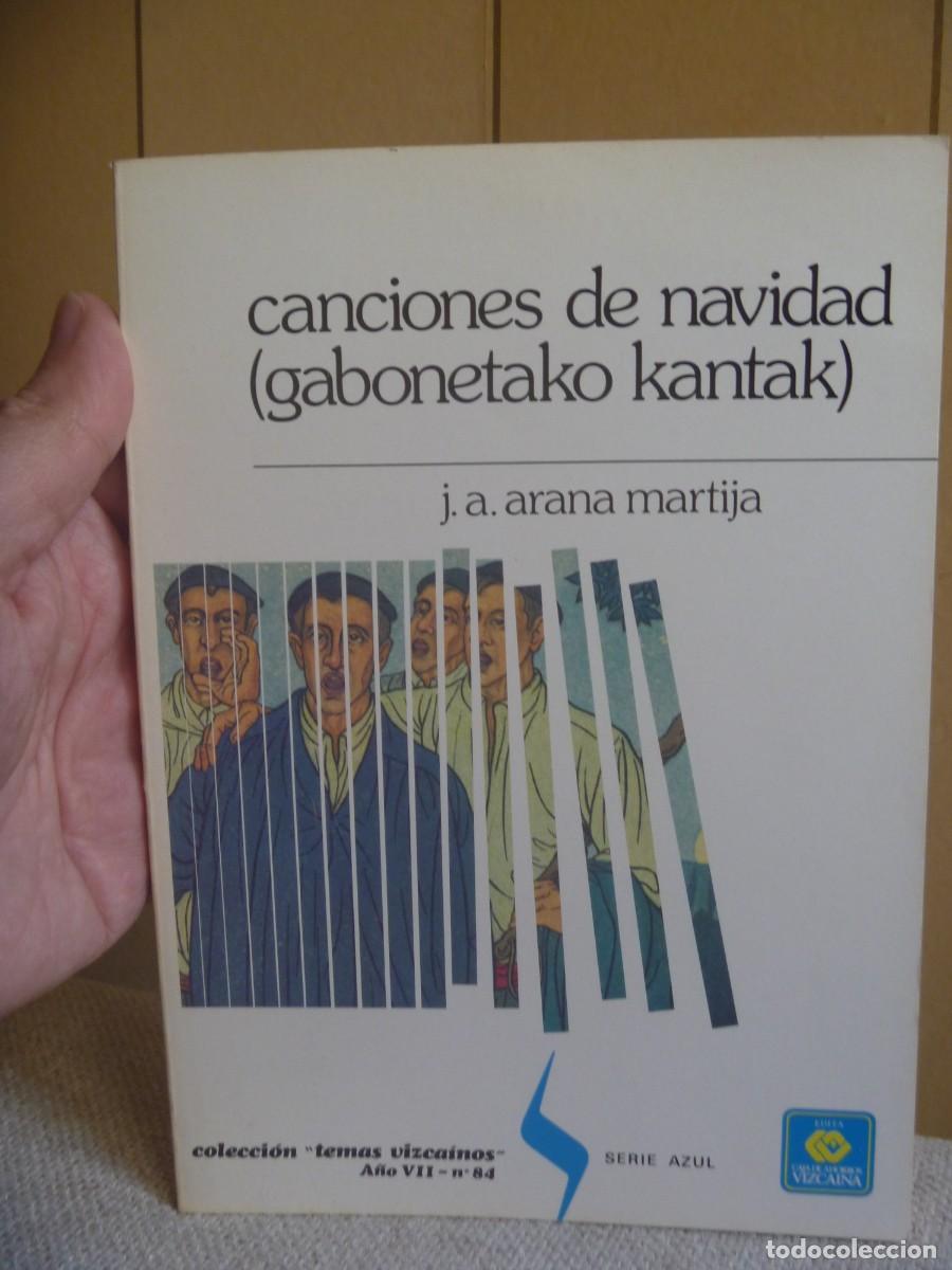 Libros de segunda mano: GABONETAKO KANTAK ARANA MARTIJA TEMAS VIZCAINOS 1984