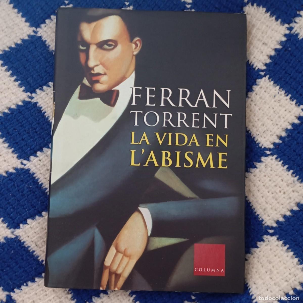 Libros de segunda mano: LA VIDA DE LABISME - FERRAN TORRENT (CATAL&Agrave;) - Foto 1