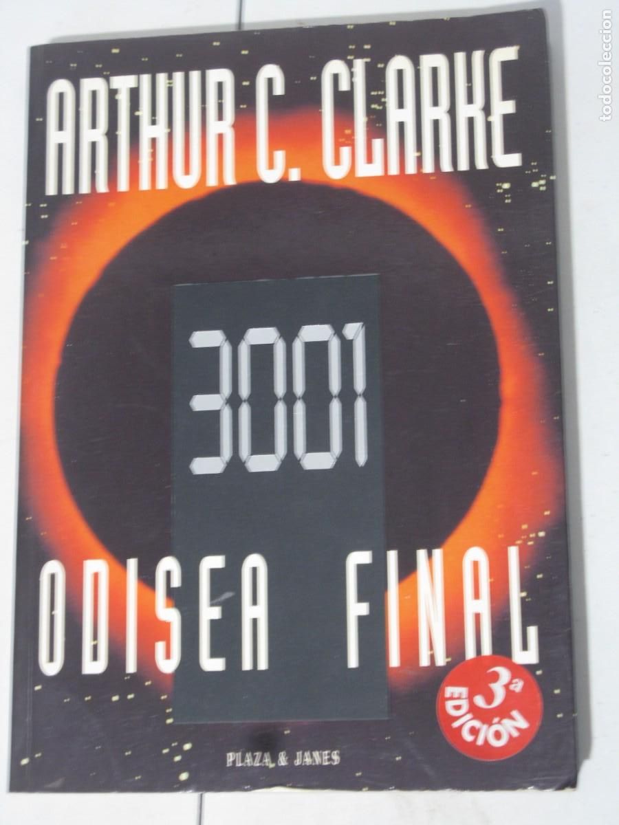Libros de segunda mano: 3001: ODISEA FINAL - ARTHUR C. CLARKE - Foto 1