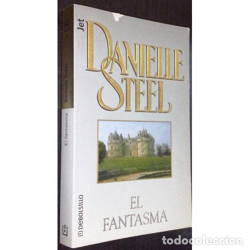 Gebrauchte B&uuml;cher: Fantasma - Steel, D. - De Bolsillo - Biblioteca Danielle Steel, 16