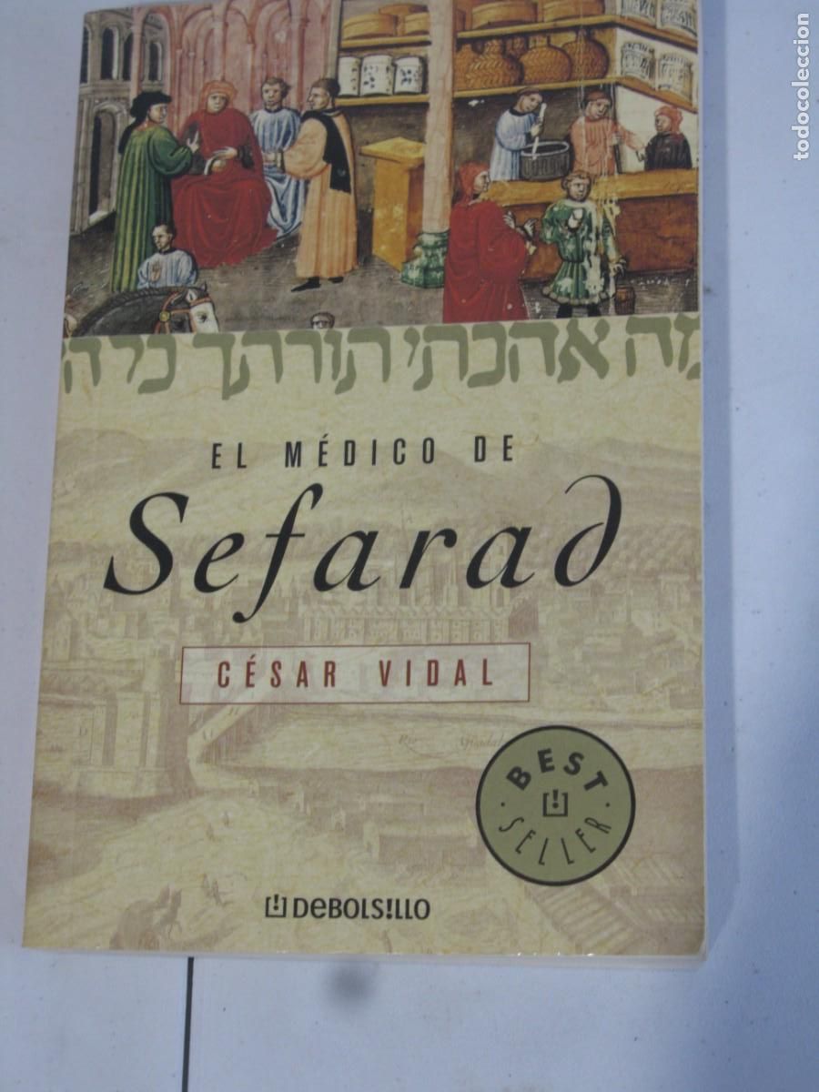 Libros de segunda mano: El m&eacute;dico de Sefarad.- Vidal, C&eacute;sar - Foto 1