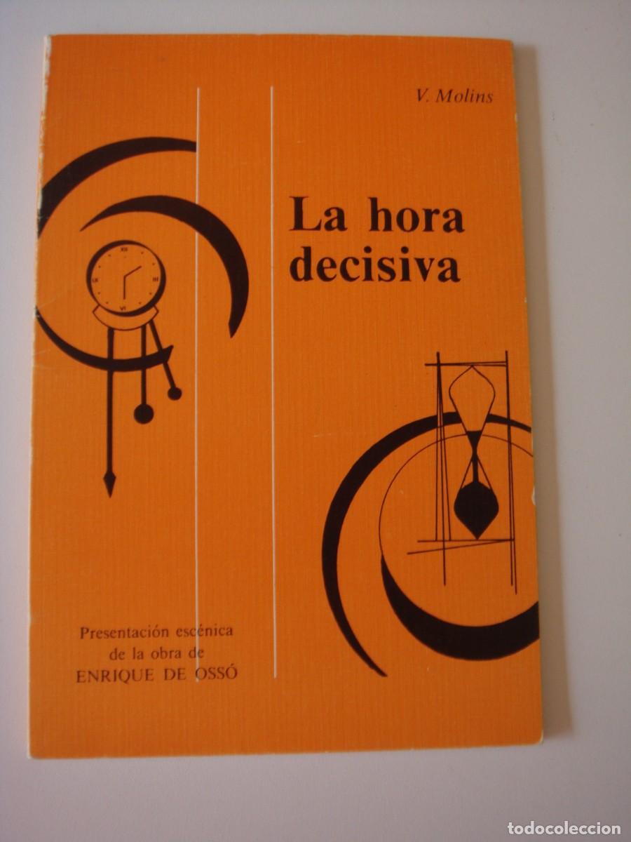 Libros de segunda mano: LA HORA DECISIVA V. MOLINS - Foto 1