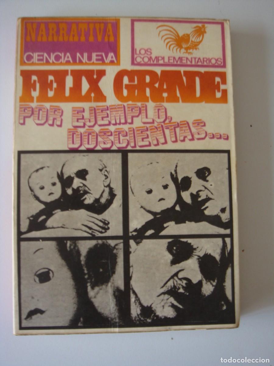 Libros de segunda mano: FELIX GRANDE POR EJEMPLO DOSCIENTAS - Foto 1