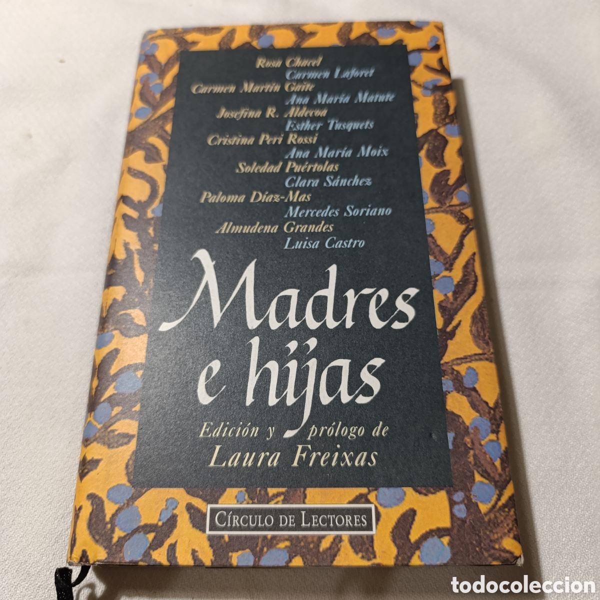 Libros de segunda mano: LIBRO-MADRES E HIJAS-CIRCULO DE LECTORES-SOBRECUBIERTA-VER FOTOS