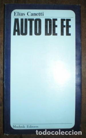 Libros de segunda mano: CANETTI, EL&Iacute;AS: AUTO DE FE - Foto 1