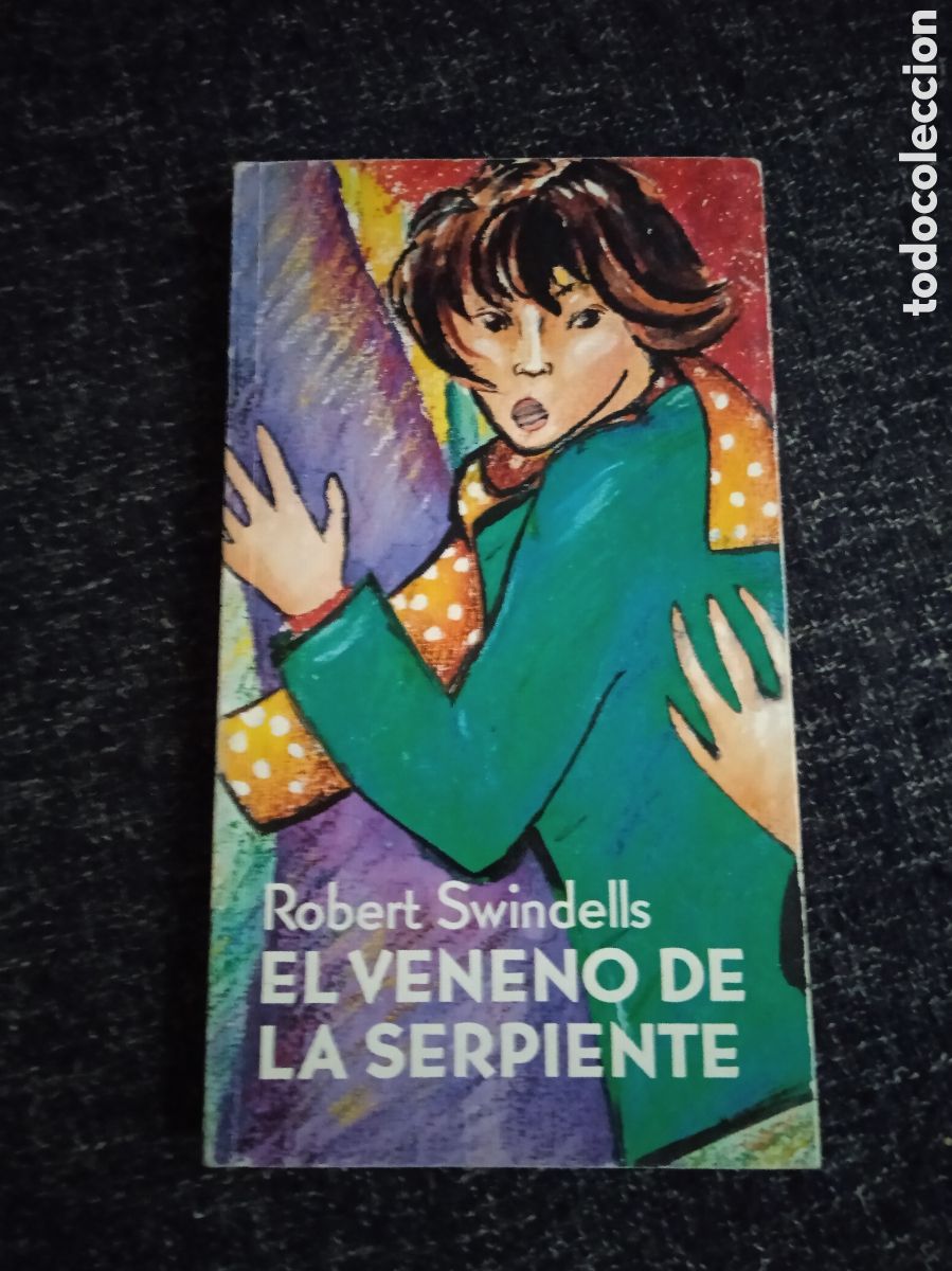 Libros de segunda mano: El veneno de la serpiente / Robert Swindells - Foto 1