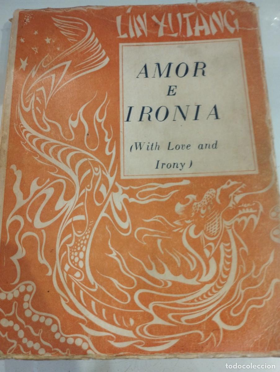 Libros de segunda mano: Lin Yuntang. Amor e iron&iacute;a - Foto 1
