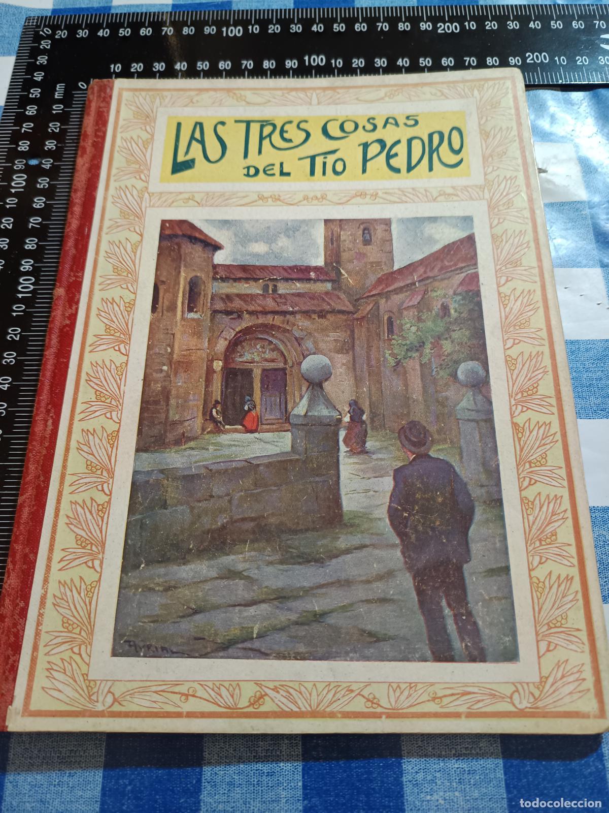 Libri di seconda mano: LAS TRES COSAS DEL TIO PEDRO, CUENTOS MORALES, APOSTOLADO DE LA PRENSA MADRID 1942, 1&ordf; EDICION