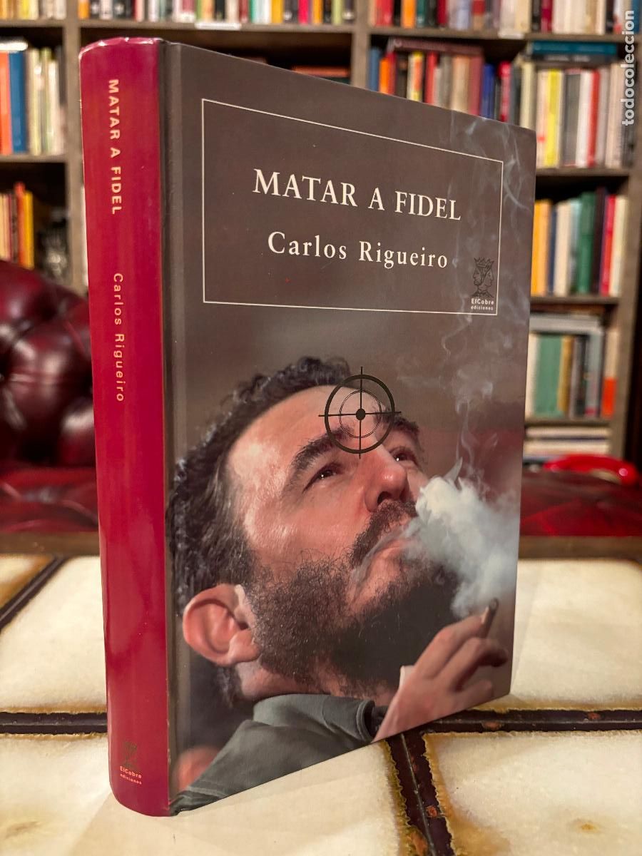 Gebrauchte B&uuml;cher: Matar a Fidel. Carlos Rigueiro.