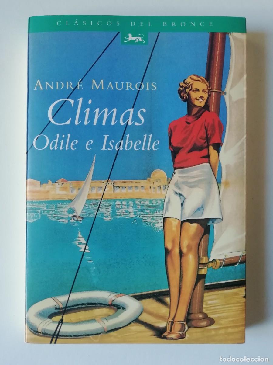 Libros de segunda mano: CLIMAS - ANDR&Eacute; MAUROIS - ED. DEL BRONCE 1997 - Foto 1