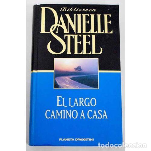Gebrauchte B&uuml;cher: El Largo Camino a Casa - Danielle Steel - Planeta Deagostini - Biblioteca Danielle Steel