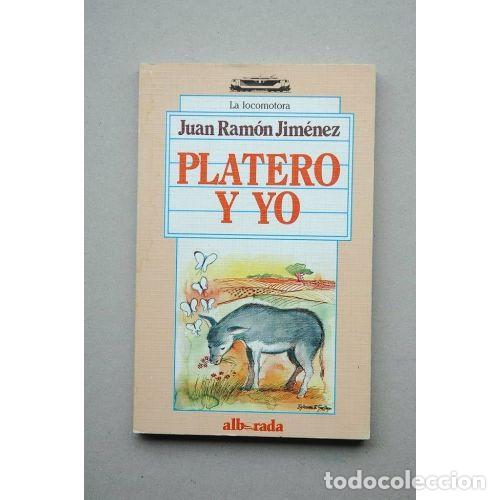 Gebrauchte B&uuml;cher: PLATERO y YO - JUAN RAMON JIMENEZ - Sin Especificar