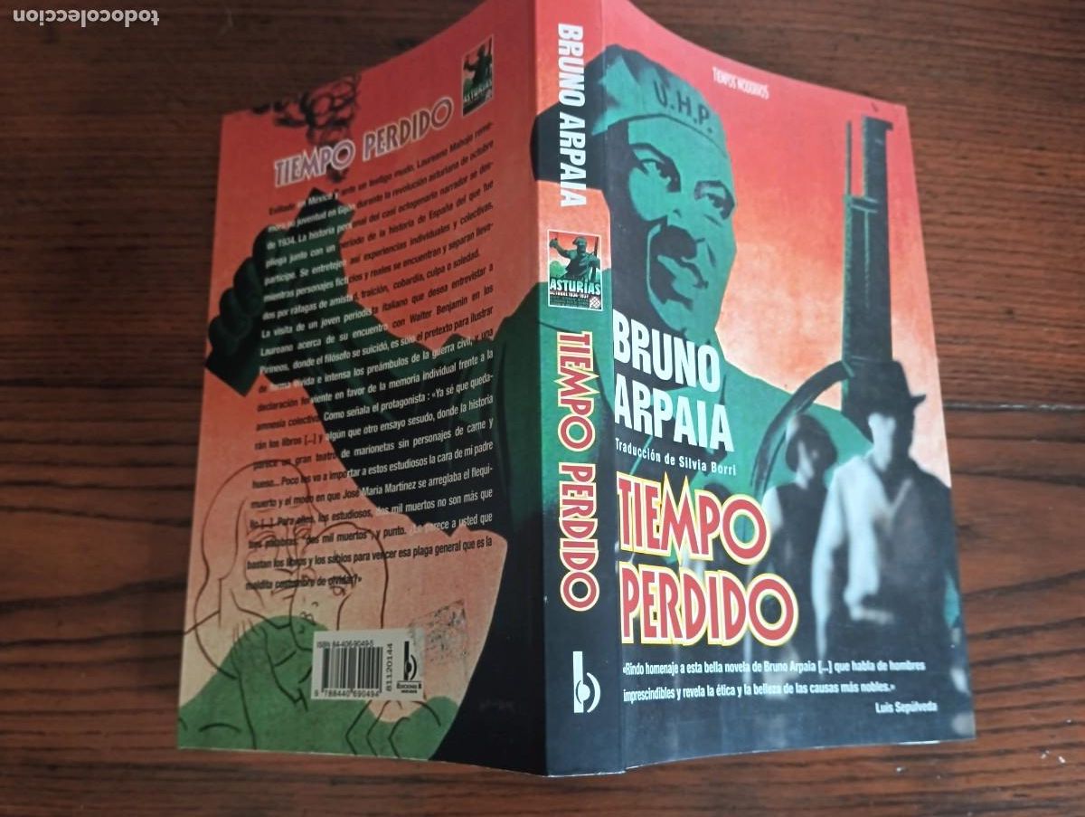 Libros de segunda mano: Tiempo perdido.- Bruno Arpaia. - Foto 2