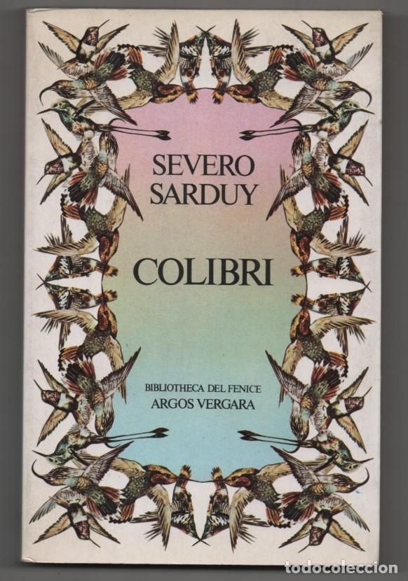 Libros de segunda mano: Colibr&iacute;. Severo Sarduy - Foto 1