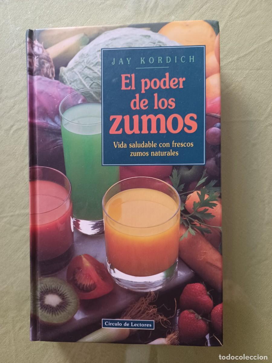 Libros de segunda mano: EL PODER DE LOS ZUMOS. JAY KORDICH - Foto 1