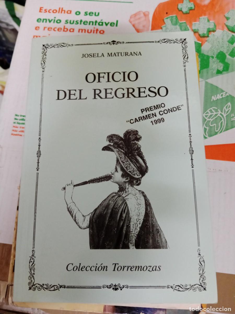Livres d'occasion: M-COL LIBRO Oficio Del Regreso - Maturana Mendoza Josela