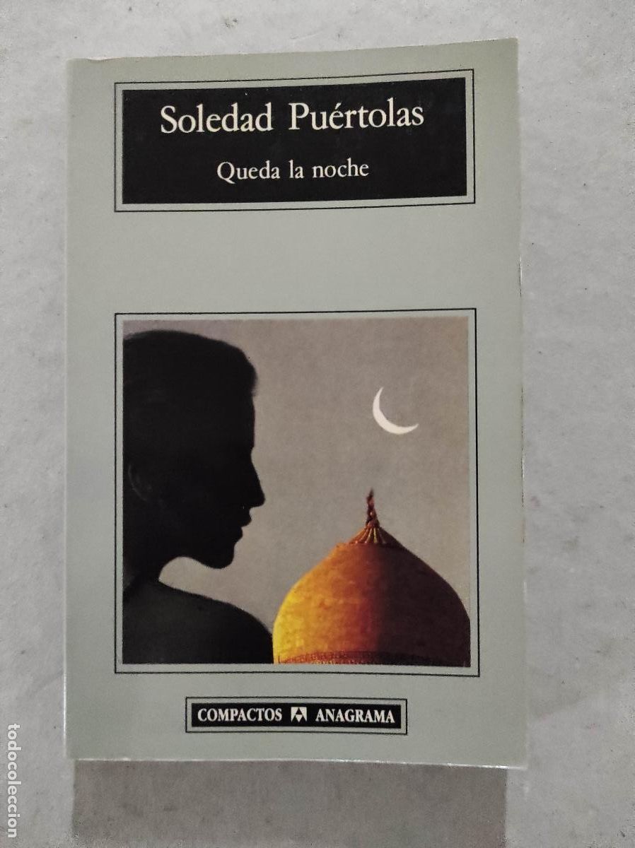 Libros de segunda mano: SOLEDAD PU&Eacute;RTOLAS - QUEDA LA NOCHE - COMPACTOS ANAGRAMA / - Foto 1