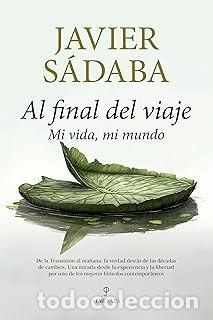 Libros de segunda mano: AL FINAL DEL VIAJE Javier S&aacute;daba - Foto 1