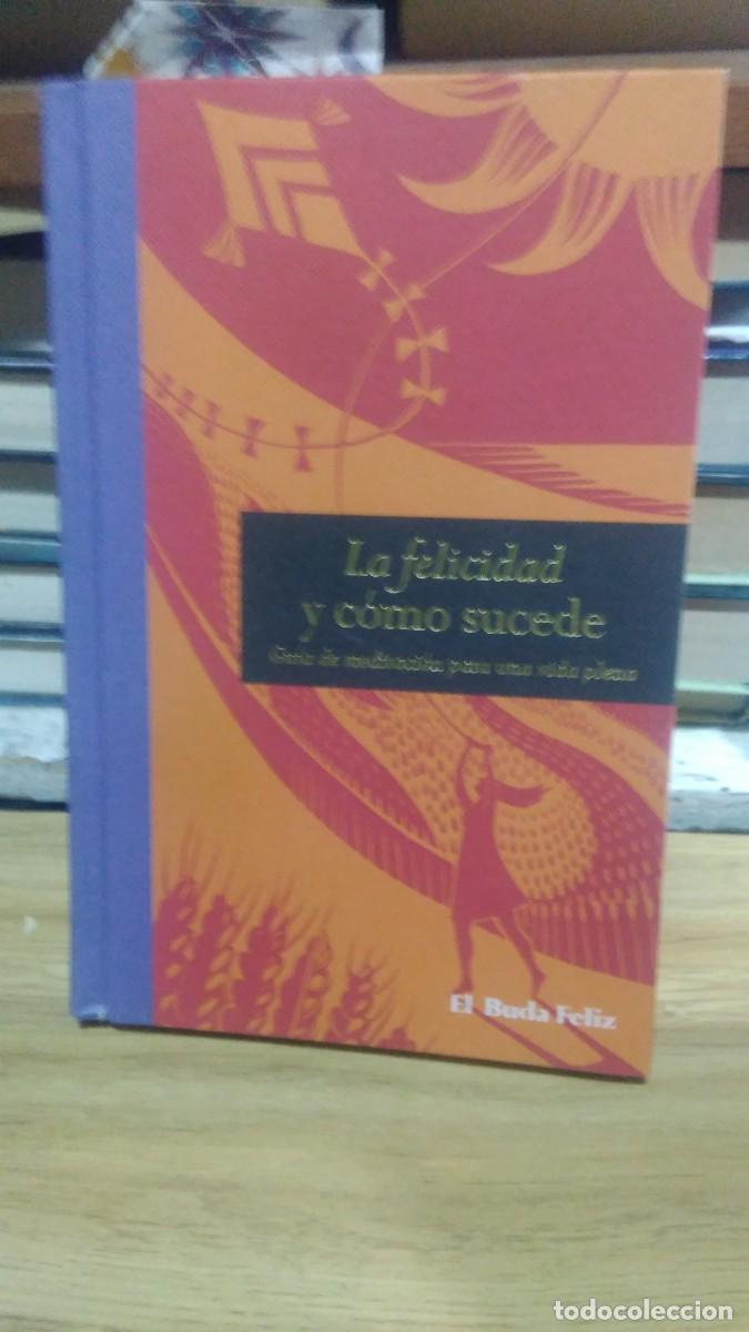 Libros de segunda mano: La felicidad y c&oacute;mo sucede guia para una vida plena el buda feliz laia ediciones