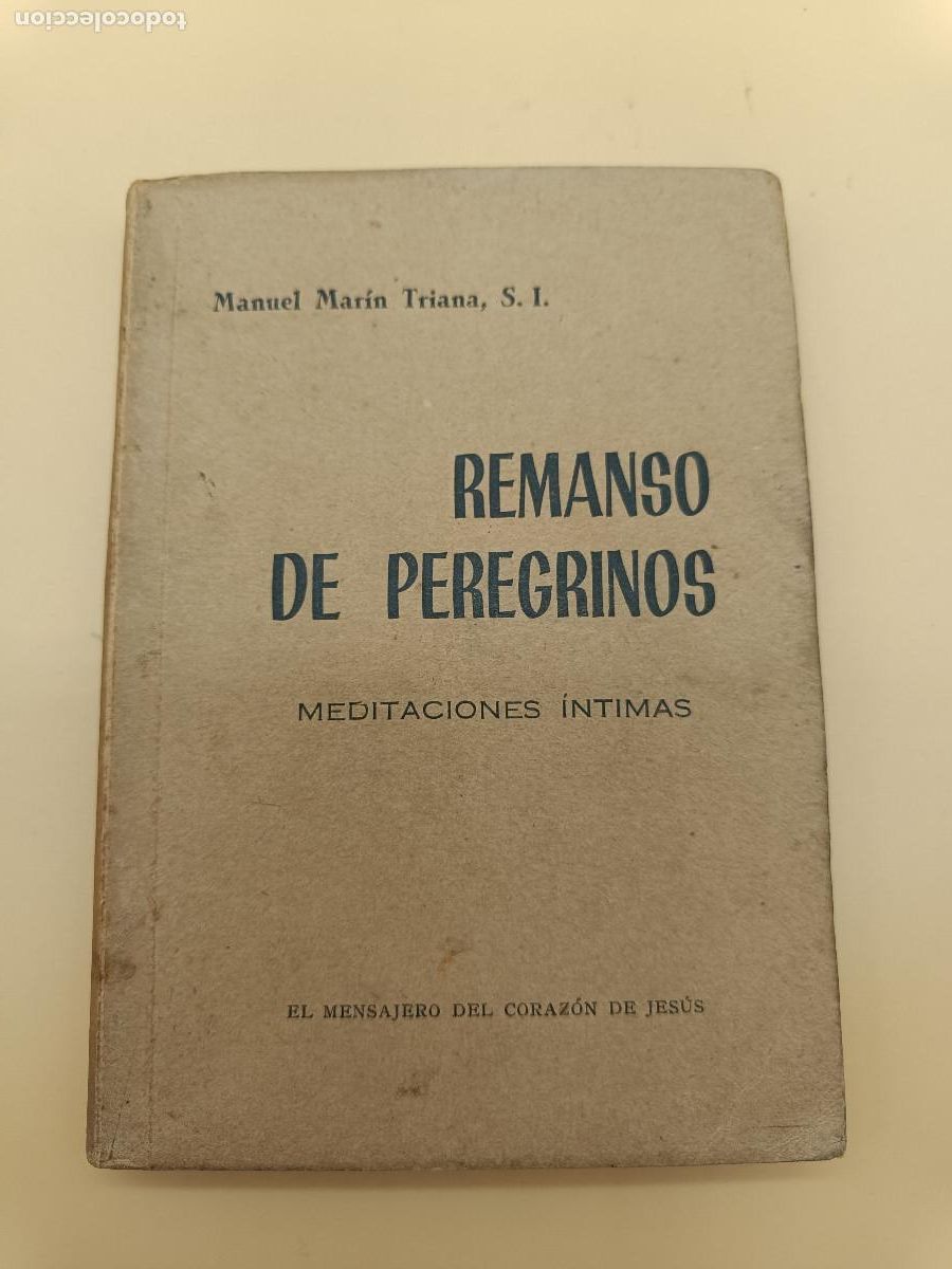 Libri di seconda mano: LIBRO REMANSO DE PEREGRINOS. MEDITACIONES INTIMAS 1958.