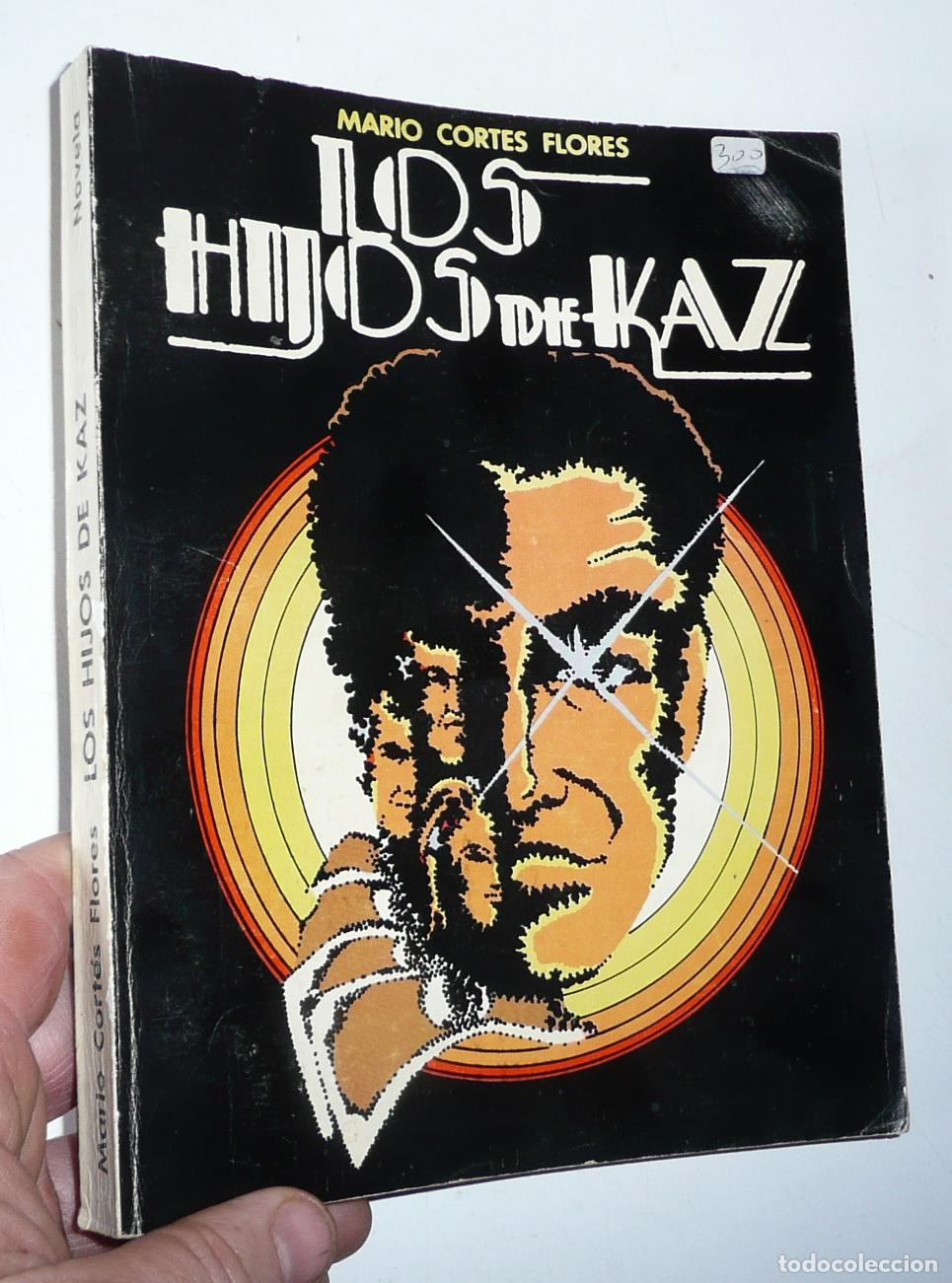 Gebrauchte B&uuml;cher: Los hijos de Kaz - Mario Cort&eacute;s Flores (Universidad del Norte de Chile, 1982)