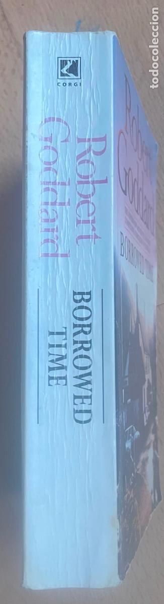 Libros de segunda mano: BORROWED TIME, Robert Goddard, EN INGLES - Foto 2