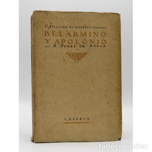 Libri di seconda mano: BELARMINO y APOLONIO 1921 - RAMON PEREZ de AYALA - Sin Especificar