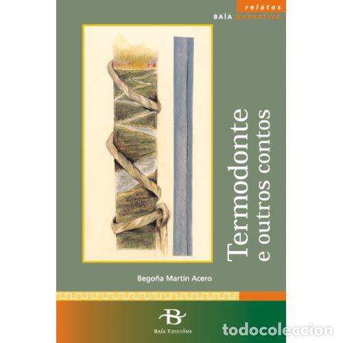 Libri di seconda mano: Termodonte e Outros Contos - Bego&ntilde;a Mart&iacute;n Acero - Baia Ediciones - Narrativa, 12
