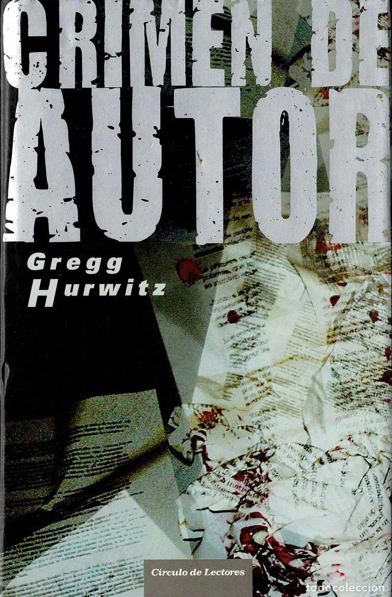 Libros de segunda mano: Crimen de autor - Gregg Hurwitz - Foto 1