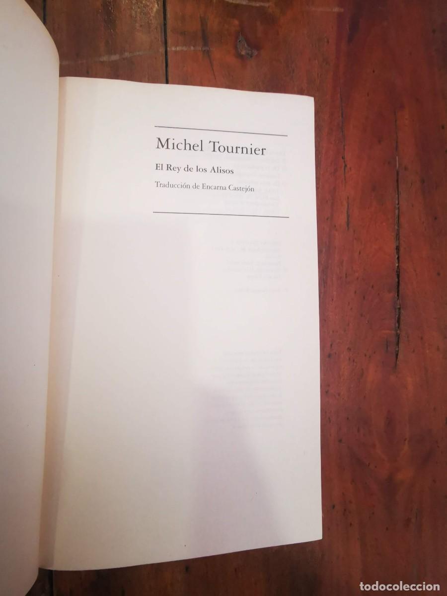 Libros de segunda mano: TOURNIER, Michel. El rey de los Alisos/ - Foto 2