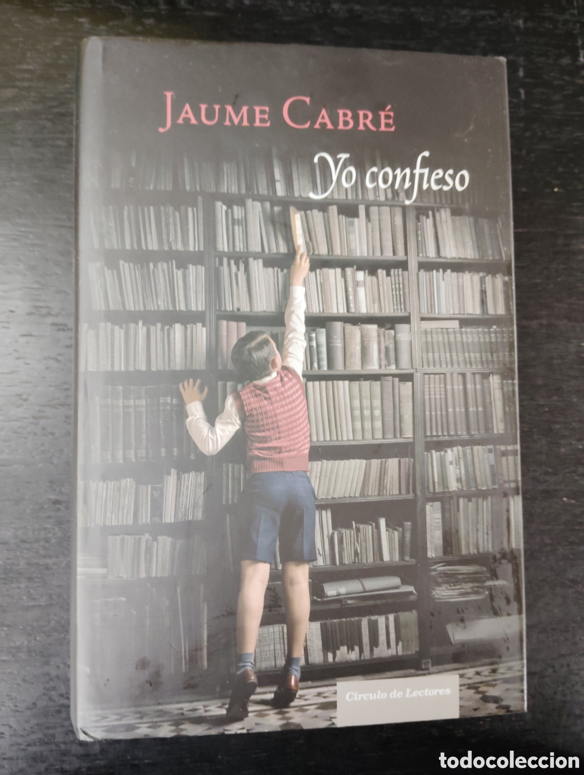 Libros de segunda mano: YO CONFIESO - JAUME CABRE - CIRCULO DE LECTORES - Foto 1