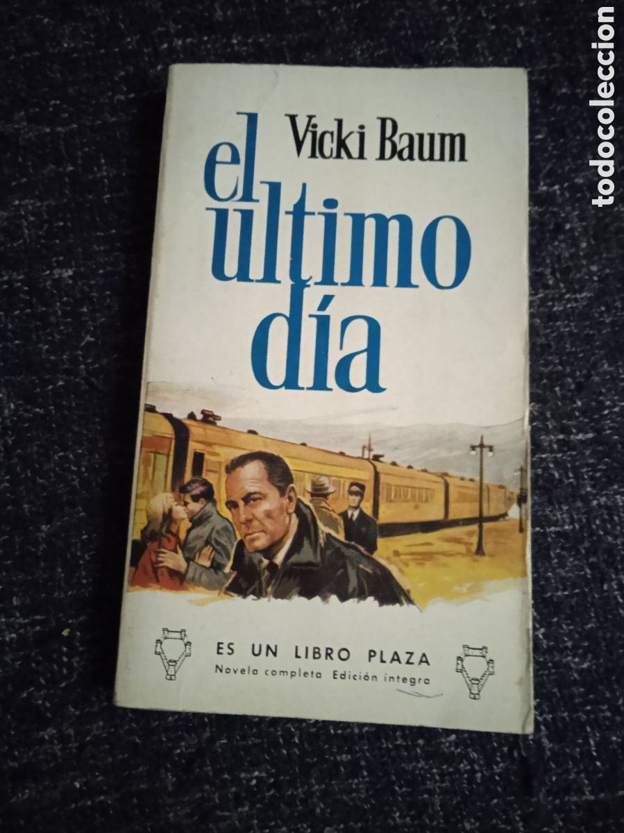 Libros de segunda mano: EL ULTIMO DIA / VICKI BAUM - Foto 1