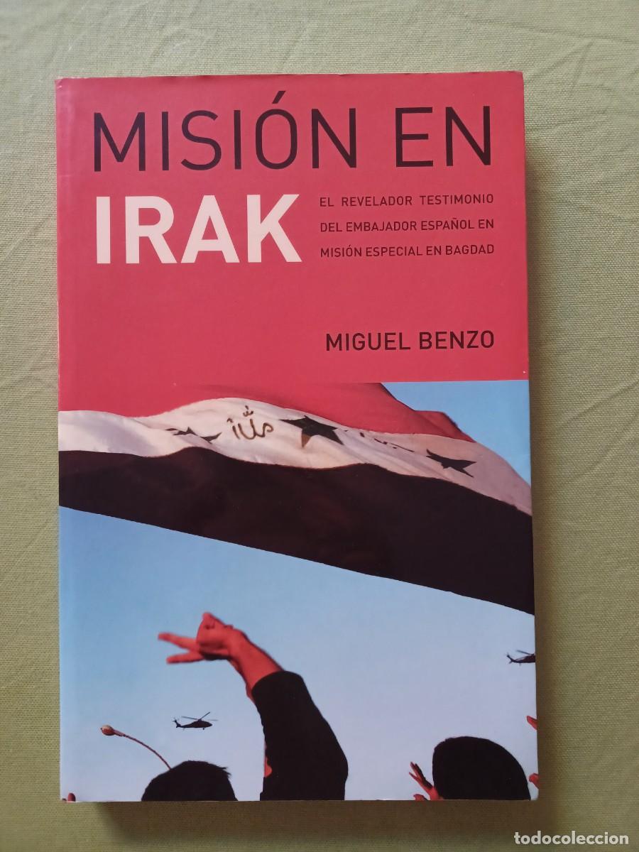 Libros de segunda mano: Miguel Benzo: Misi&oacute;n en Irak - Foto 1