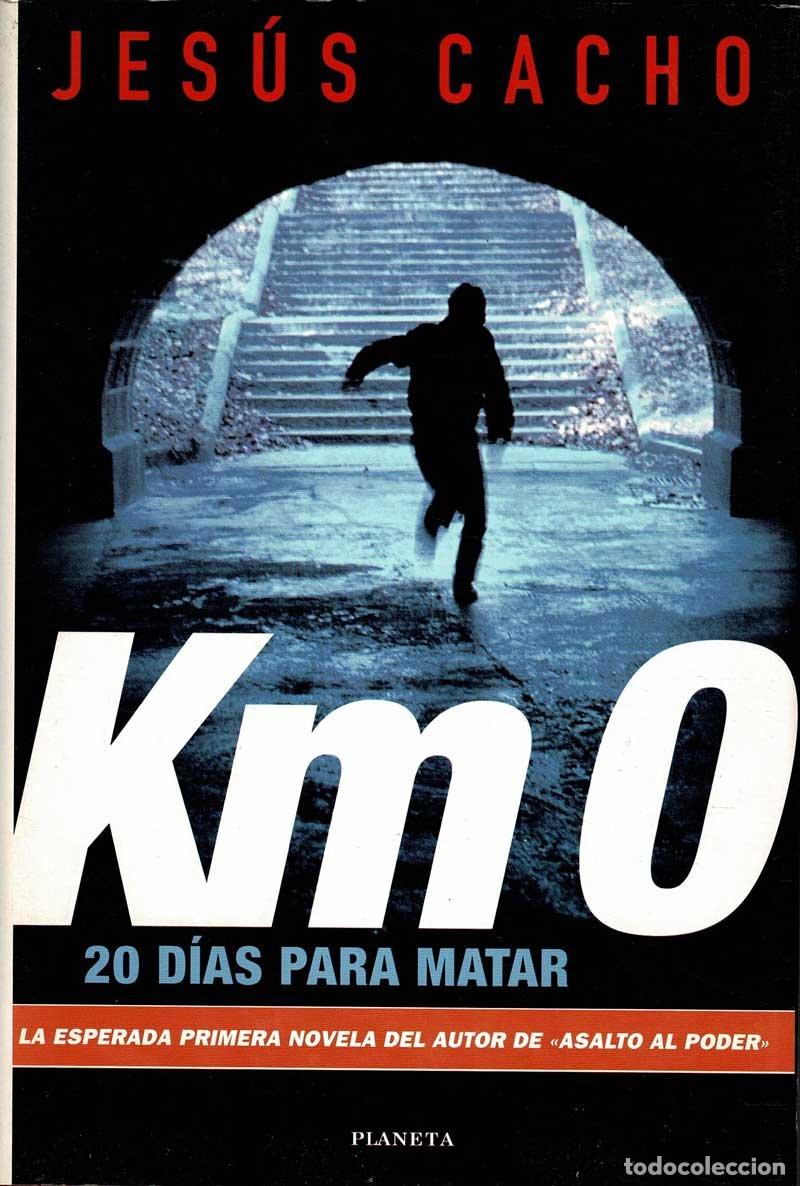 Libros de segunda mano: Kil&oacute;metro Cero - Jes&uacute;s Cacho - Foto 1