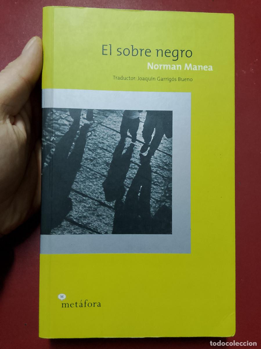 Libros de segunda mano: Norman Manea: El sobre negro (Met&aacute;fora ediciones. 2000) - Foto 1