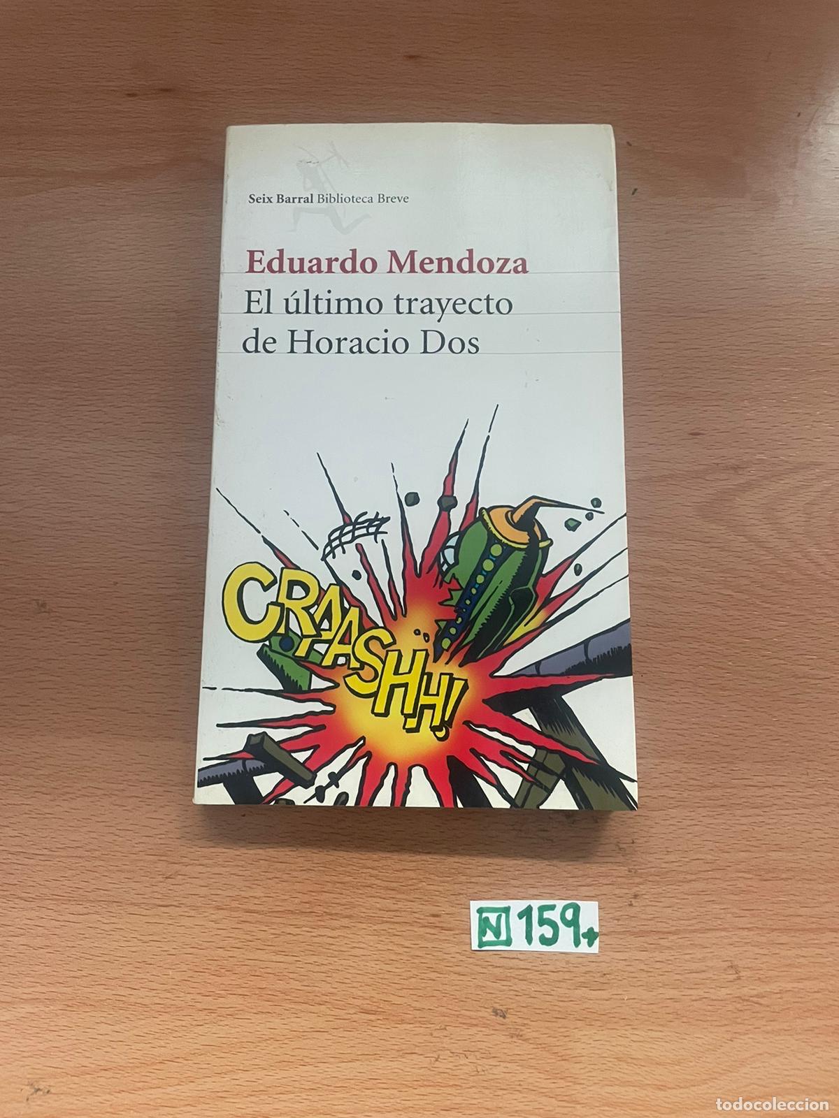 Libros de segunda mano: Libro: el &uacute;ltimo trayecto de Horacio Dos - Foto 1