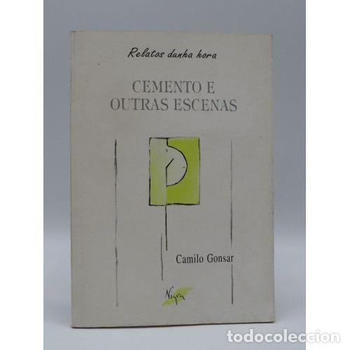 Second hand books: Cemento e Outras Escenas - Camilo Gonsar - Nigra - Relatos Dunha Hora, 8