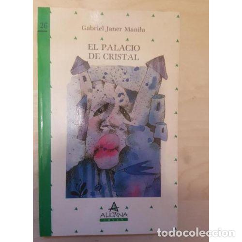 Libros de segunda mano: Palacio de Cristal - Gabriel Janer - Aliorna - Joven, N&ordm; 26