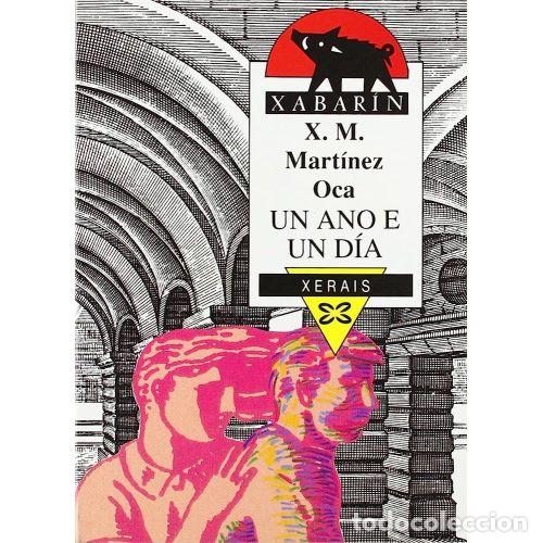 Gebrauchte B&uuml;cher: Un Ano e un Dia - M.oca - Editorial Xerais - 1990, 1&ordf; ed. - Infantil e Xuvenil - Xabar&iacute;n