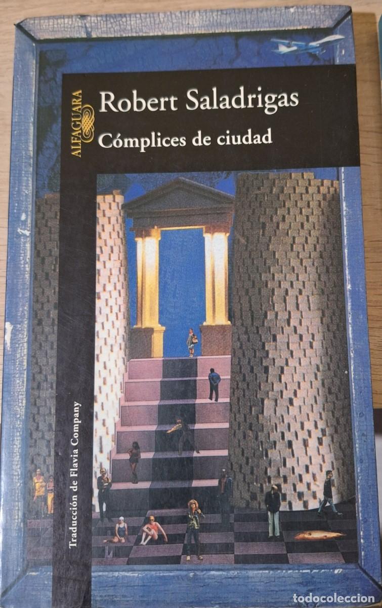 Libros de segunda mano: COMPLICES DE CIUDAD. - SALADRIGAS, Robert. - Foto 1