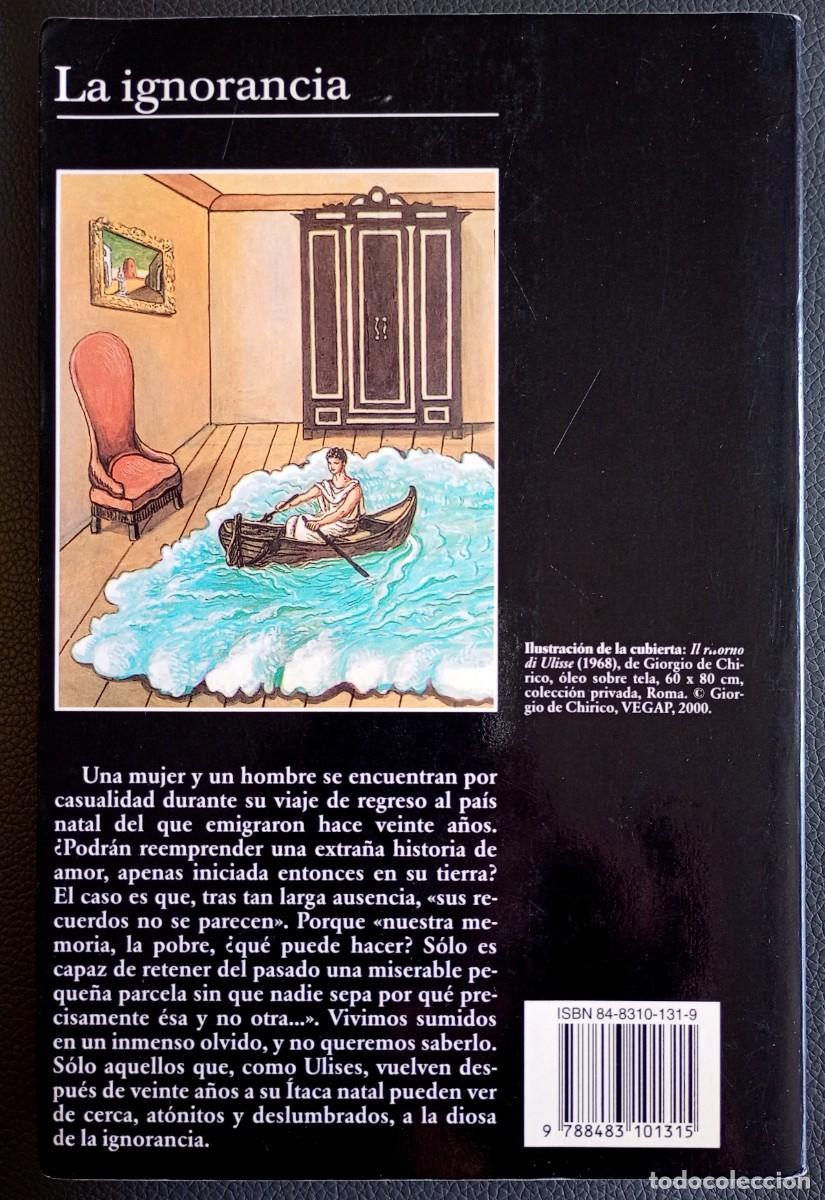 Libros de segunda mano: Milan Kundera . La ignorancia . Tusquets - Foto 2