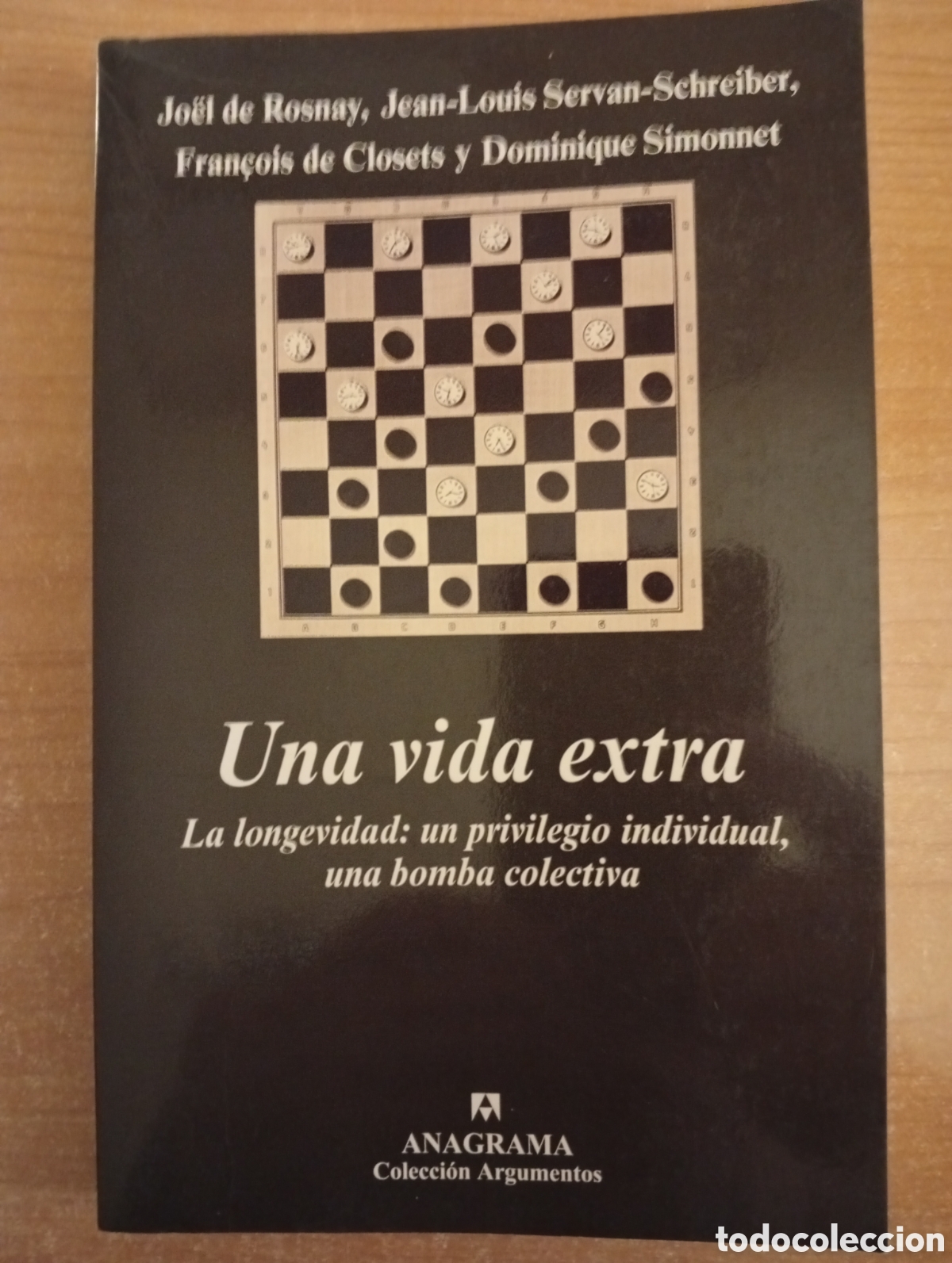 Libri di seconda mano: Una vida extra, la longevidad un privilegio individual, una bomba colectiva